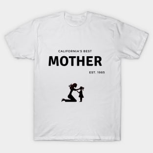 Best mother in California T-Shirt